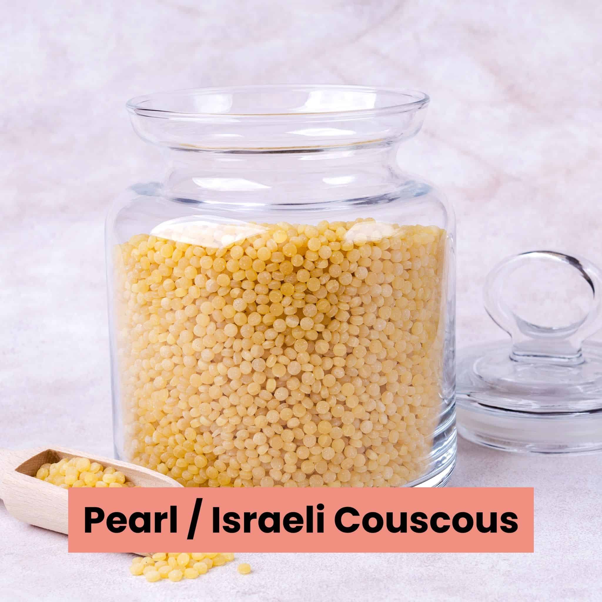 Israeli couscous also known as pearl couscous in a glass jar next to a scoop with more couscous next to it.