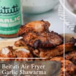 beituti Air Fryer garlic shawarma chicken thighs pinterest pin.